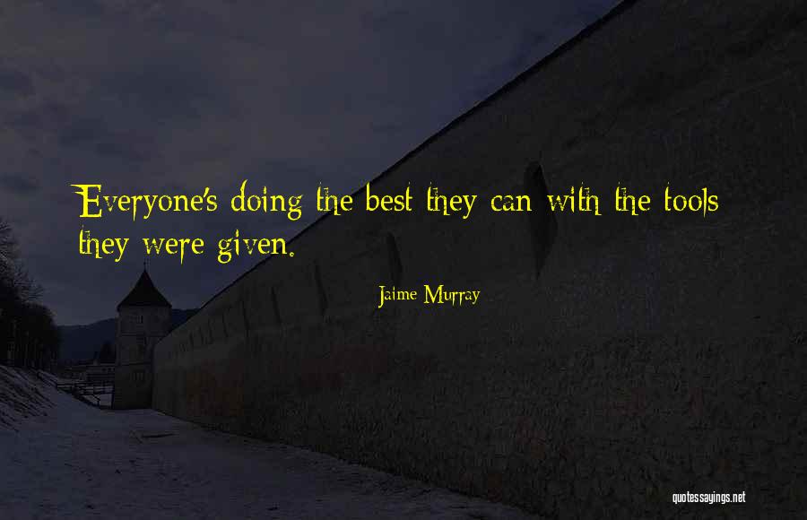 Veru Quotes By Jaime Murray Veru Quotes By Jaime Murray