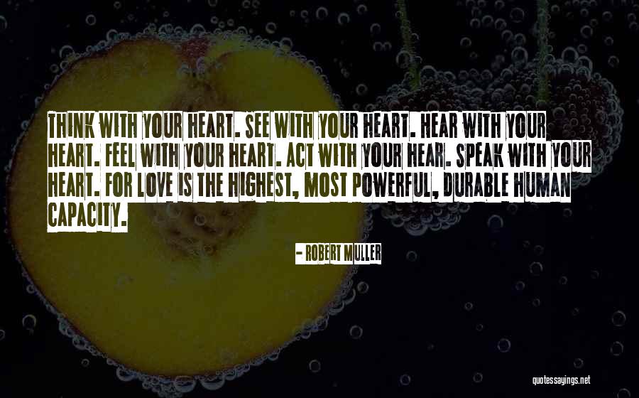 Veru Quotes By Robert Muller Veru Quotes By Robert Muller