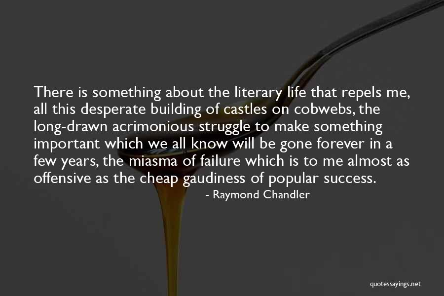 Veruca Salt 1971 Quotes By Raymond Chandler