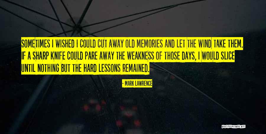Verum Quotes By Mark Lawrence Verum Quotes By Mark Lawrence