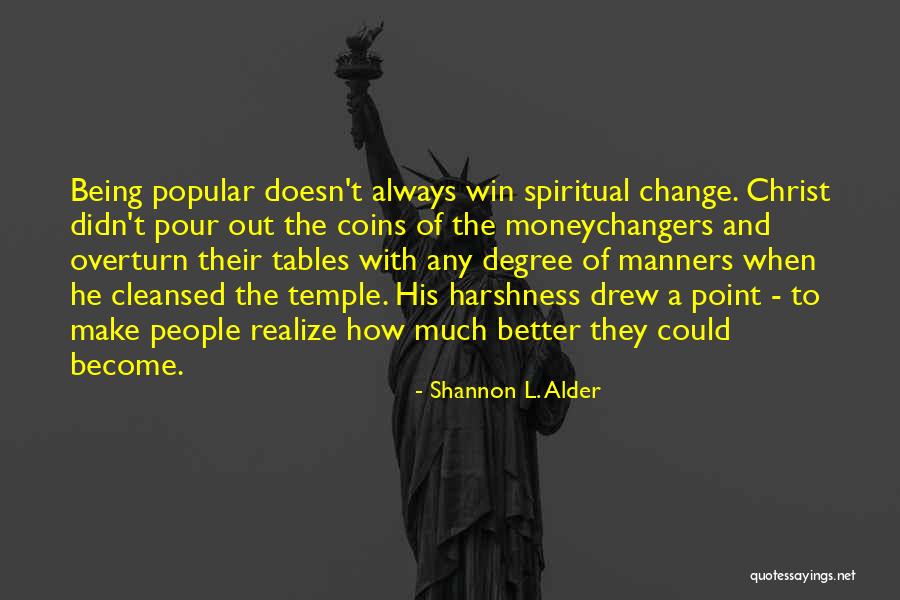 Verus Healthcare Quotes By Shannon L. Alder Verus Healthcare Quotes By Shannon L. Alder