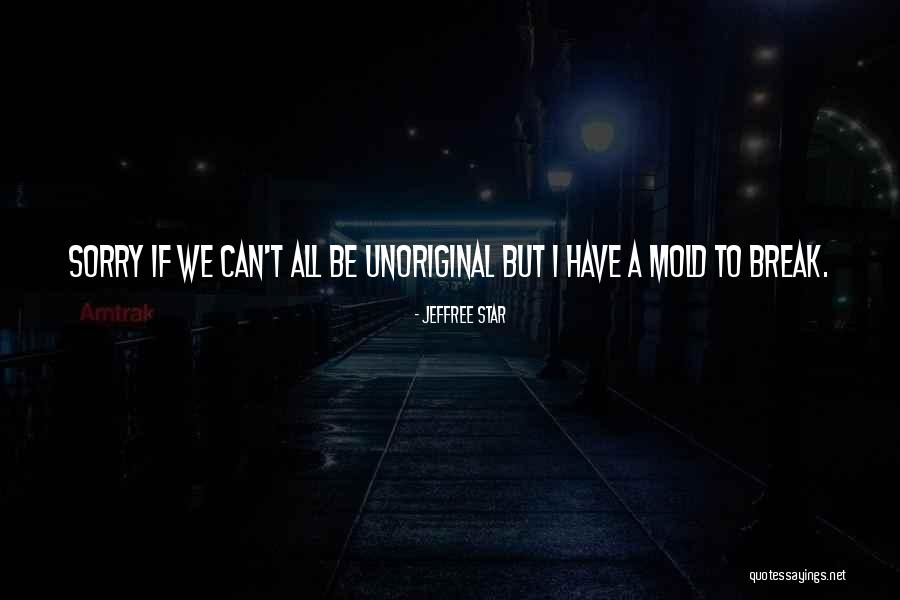 Verve Pipe Quotes By Jeffree Star Verve Pipe Quotes By Jeffree Star