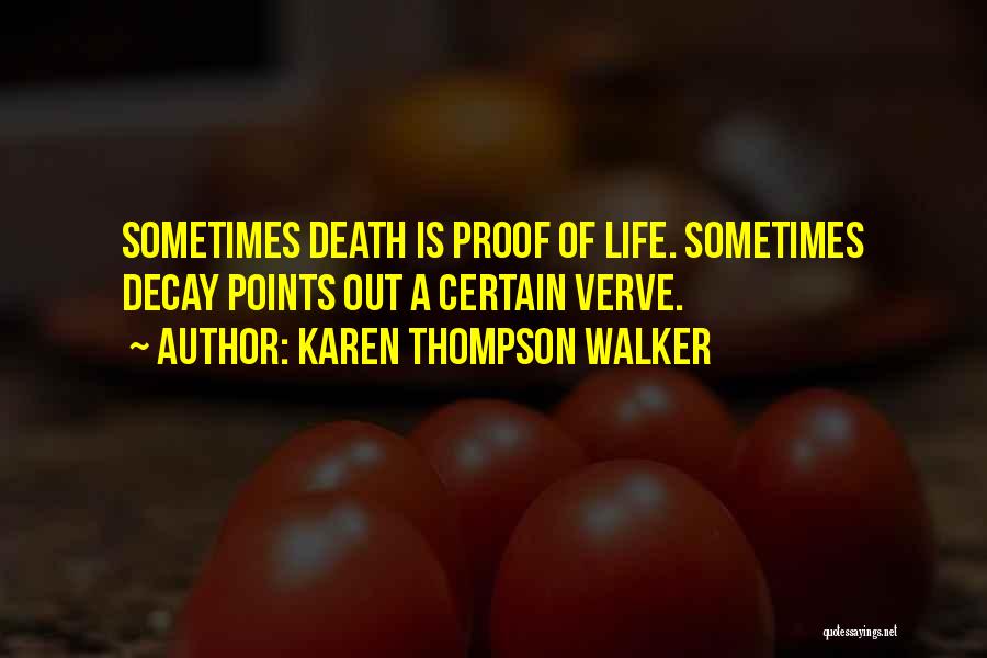 Verve Quotes By Karen Thompson Walker