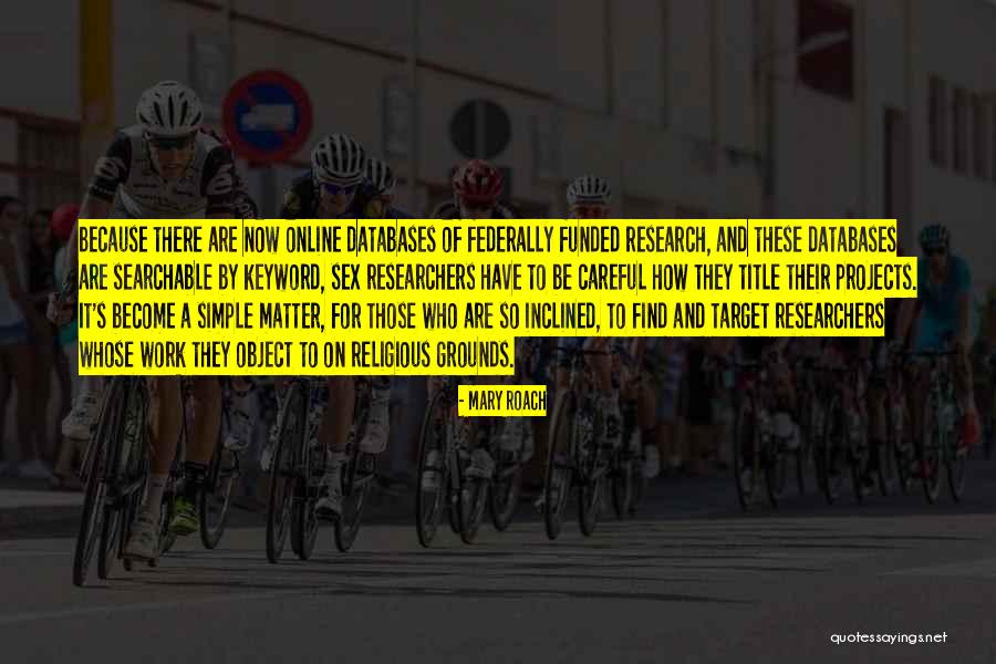 Verviers Quotes By Mary Roach Verviers Quotes By Mary Roach