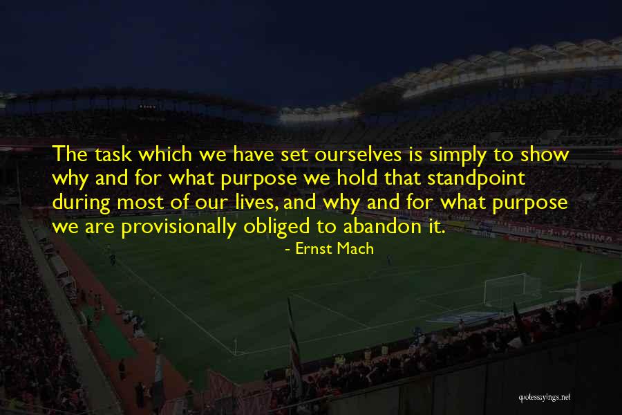 Verville Bagger Quotes By Ernst Mach Verville Bagger Quotes By Ernst Mach