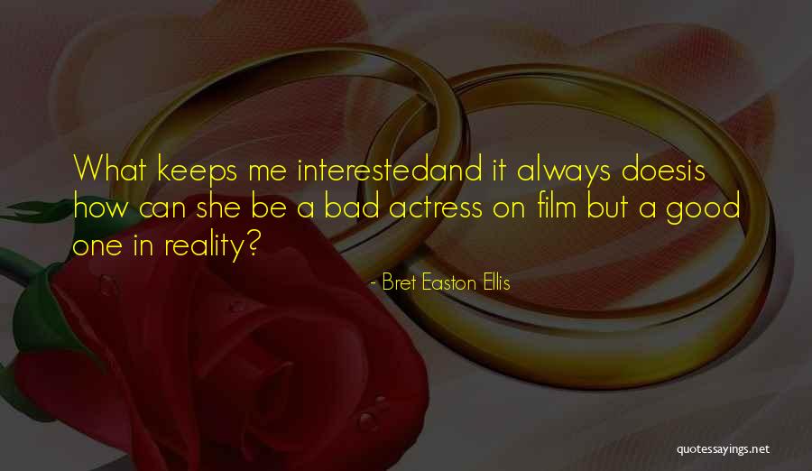 Vervisch Kerkhove Quotes By Bret Easton Ellis Vervisch Kerkhove Quotes By Bret Easton Ellis