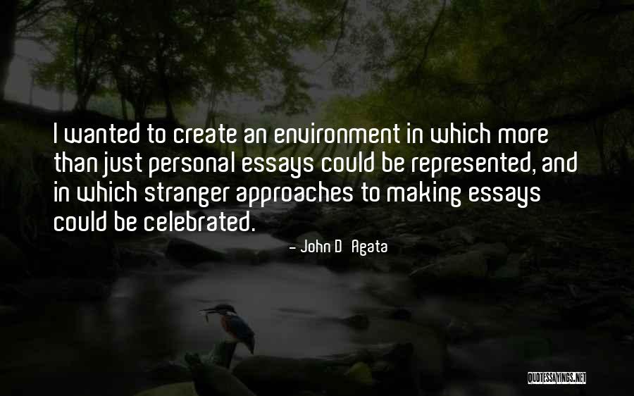 Verwaarlozen Engels Quotes By John D'Agata Verwaarlozen Engels Quotes By John D'Agata