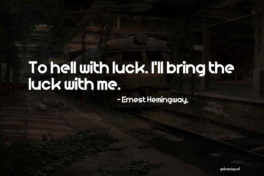Verwaarlozen Vervoegen Quotes By Ernest Hemingway, Verwaarlozen Vervoegen Quotes By Ernest Hemingway,
