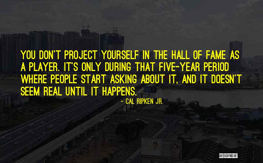 Verwelken In English Quotes By Cal Ripken Jr. Verwelken In English Quotes By Cal Ripken Jr.