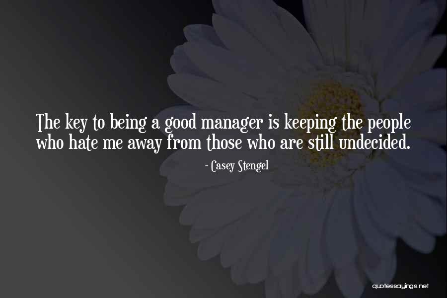 Verwerfen Quotes By Casey Stengel Verwerfen Quotes By Casey Stengel
