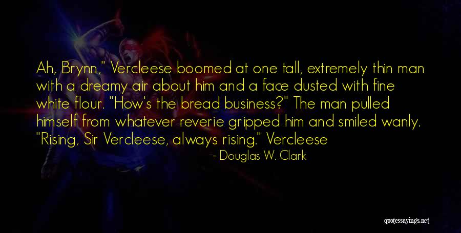 Verwirrende Quotes By Douglas W. Clark Verwirrende Quotes By Douglas W. Clark