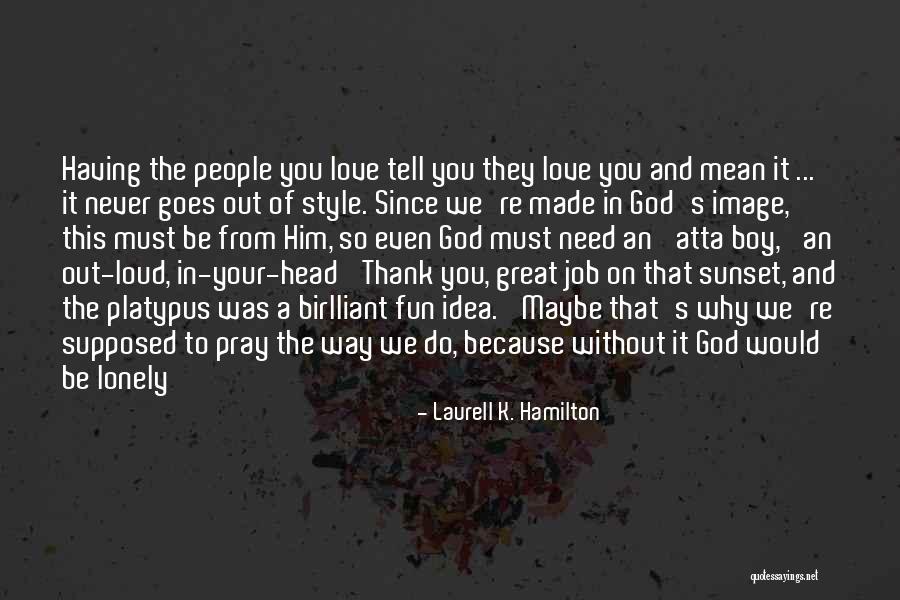 Verwoest Huis Quotes By Laurell K. Hamilton Verwoest Huis Quotes By Laurell K. Hamilton