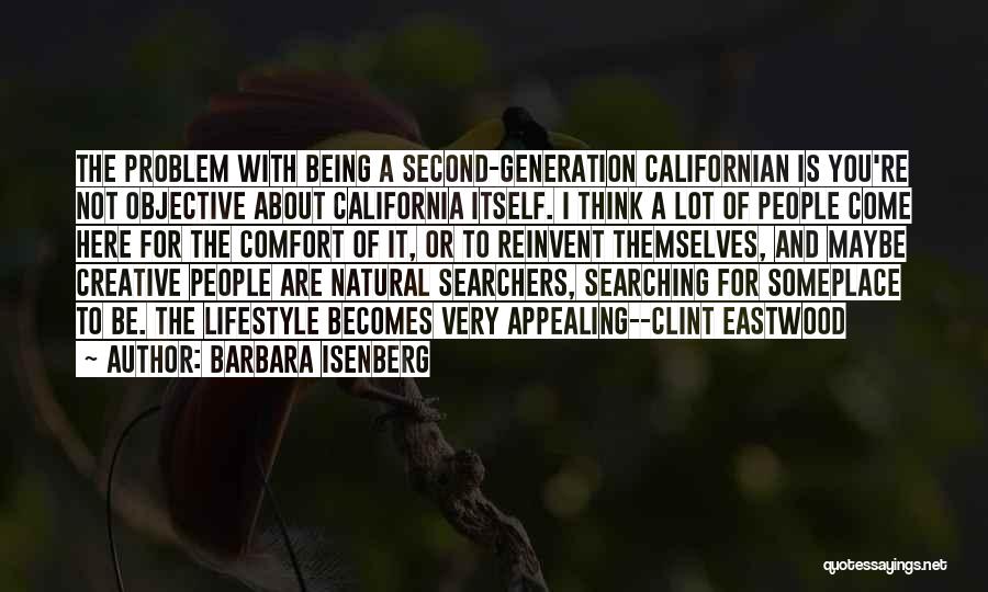 Very Appealing Quotes By Barbara Isenberg