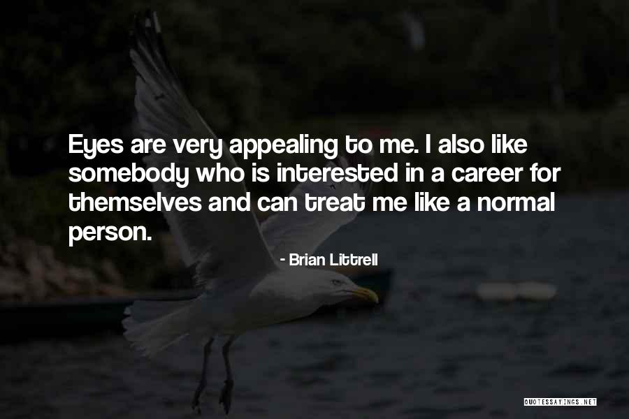 Very Appealing Quotes By Brian Littrell