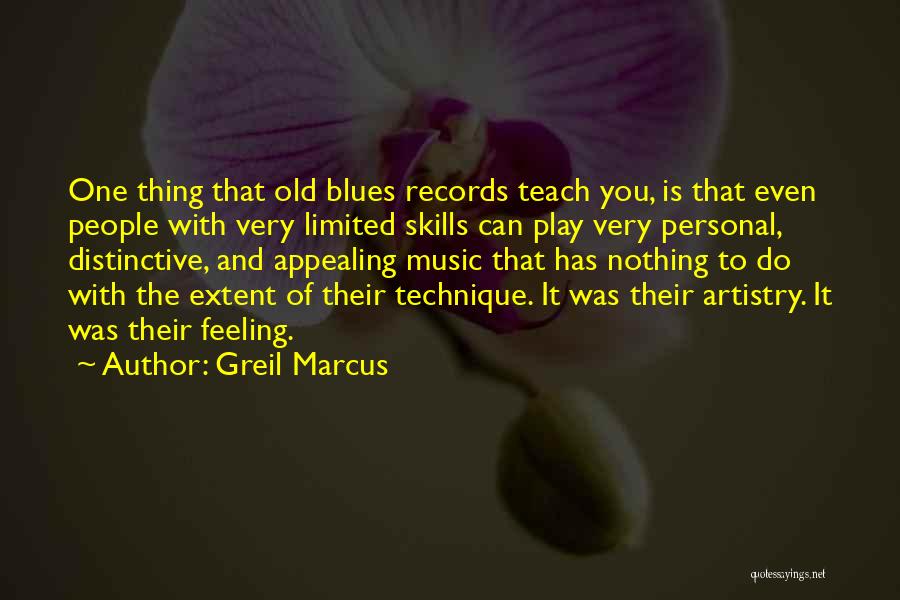 Very Appealing Quotes By Greil Marcus