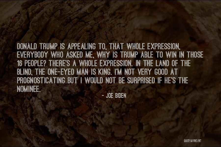 Very Appealing Quotes By Joe Biden Very Appealing Quotes By Joe Biden