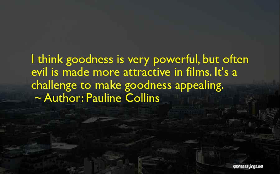 Very Appealing Quotes By Pauline Collins