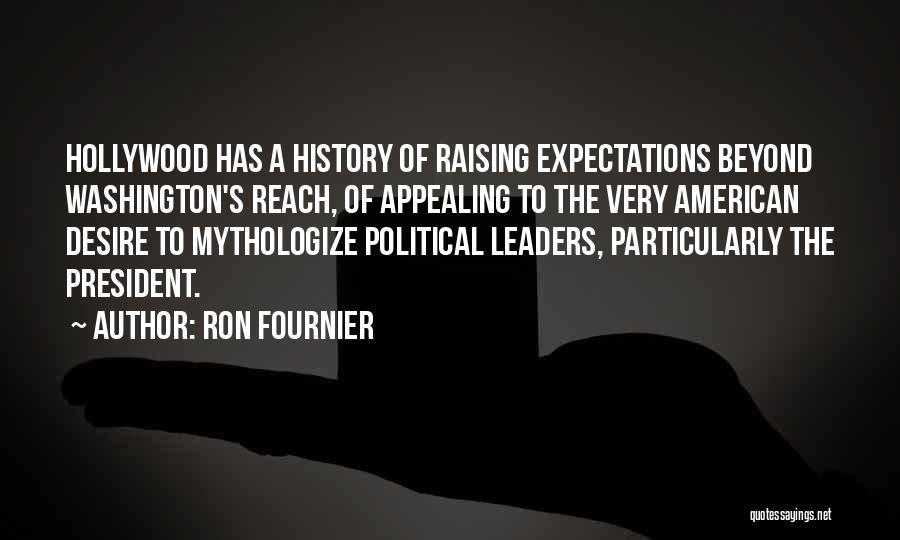 Very Appealing Quotes By Ron Fournier