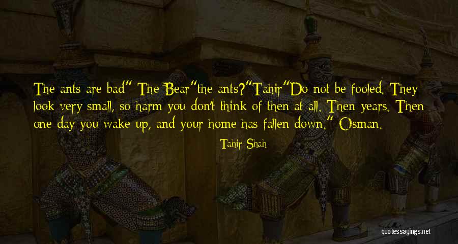 Very Bad Day Quotes By Tahir Shah Very Bad Day Quotes By Tahir Shah