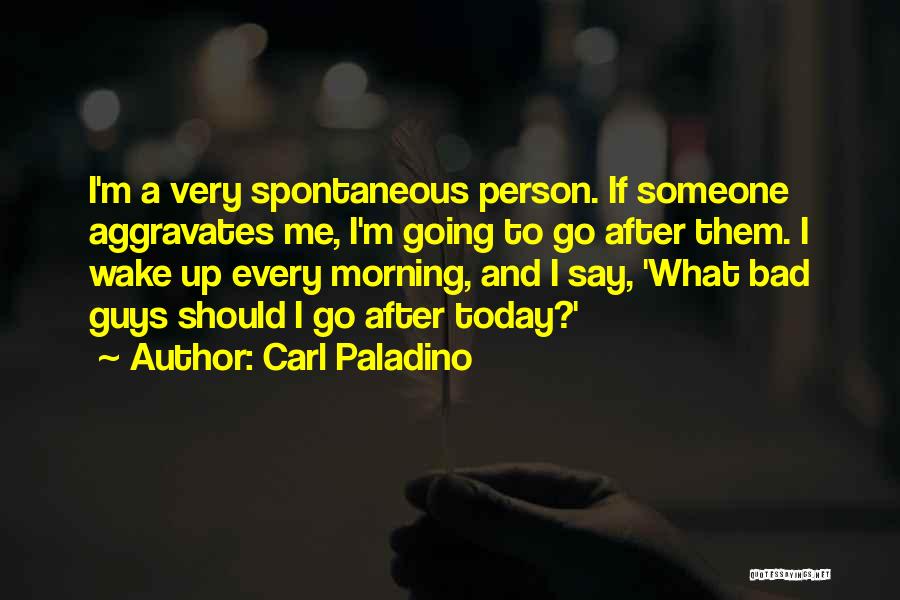 Very Bad Person Quotes By Carl Paladino