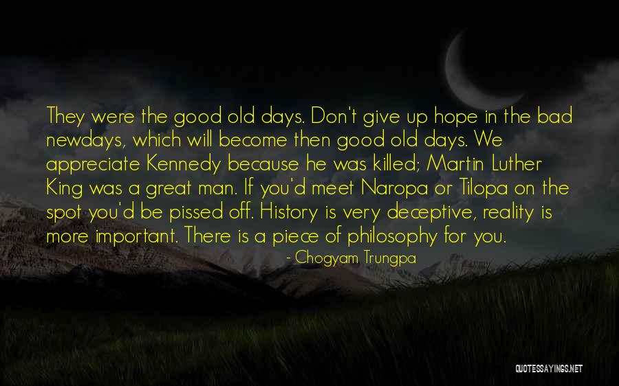 Very Bad Time Quotes By Chogyam Trungpa Very Bad Time Quotes By Chogyam Trungpa