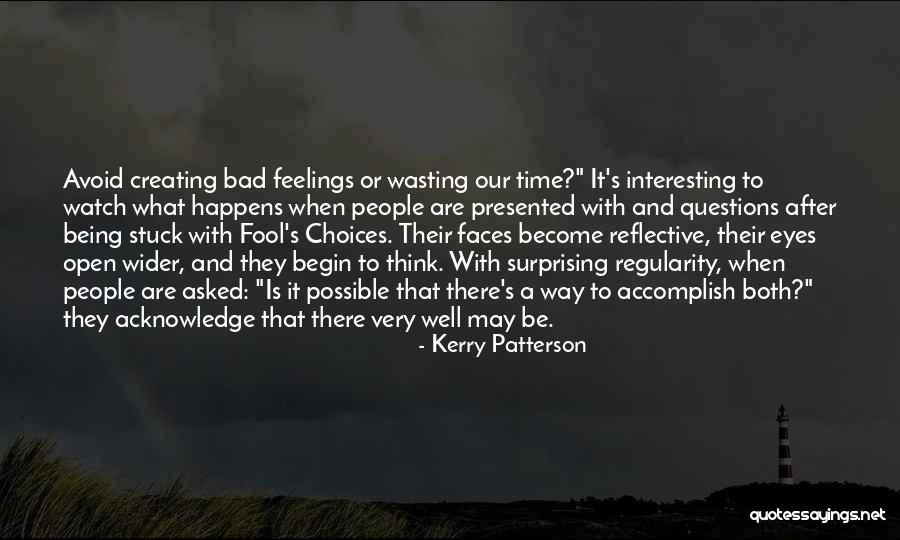 Very Bad Time Quotes By Kerry Patterson Very Bad Time Quotes By Kerry Patterson