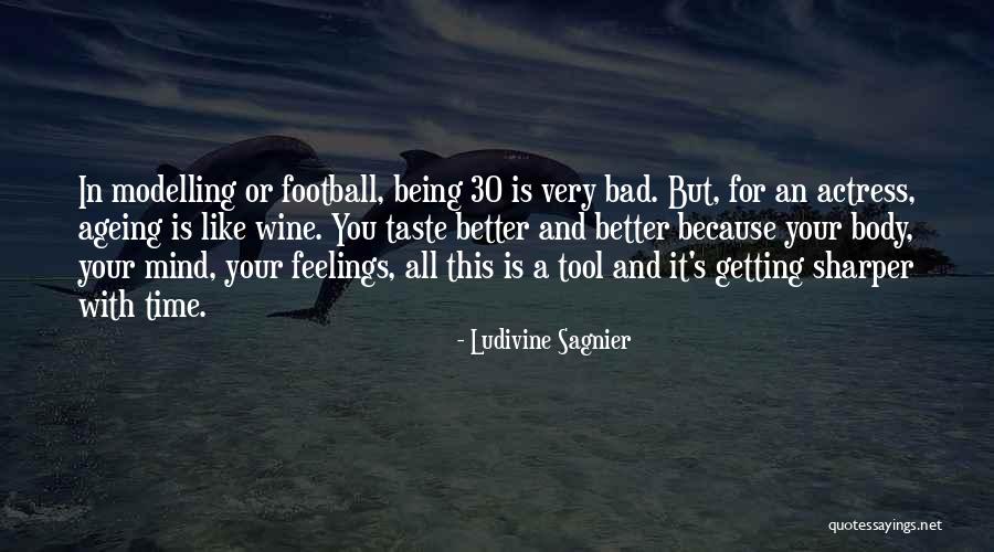 Very Bad Time Quotes By Ludivine Sagnier Very Bad Time Quotes By Ludivine Sagnier