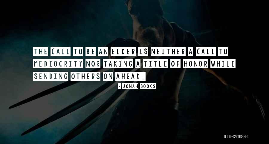 Very Best Leadership Quotes By Jonah Books Very Best Leadership Quotes By Jonah Books