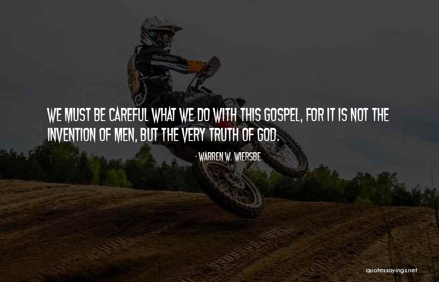 Very Careful Quotes By Warren W. Wiersbe Very Careful Quotes By Warren W. Wiersbe