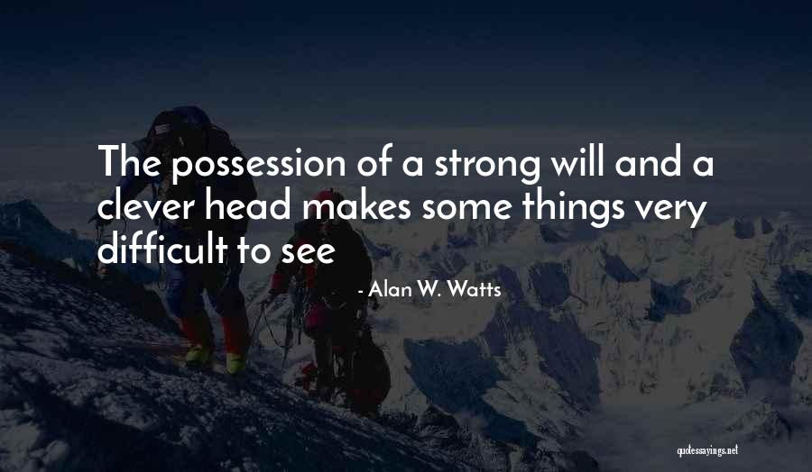 Very Clever Quotes By Alan W. Watts Very Clever Quotes By Alan W. Watts