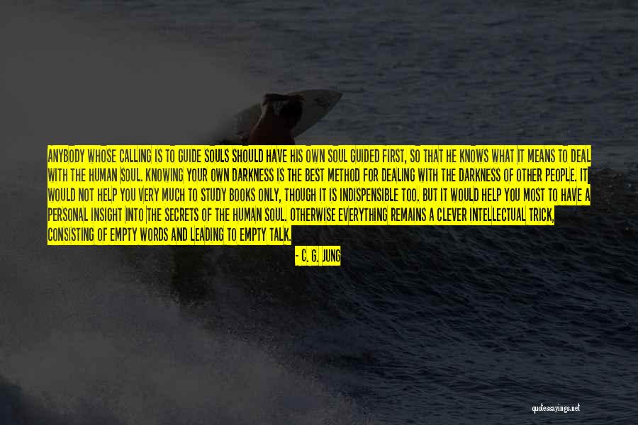 Very Clever Quotes By C. G. Jung Very Clever Quotes By C. G. Jung
