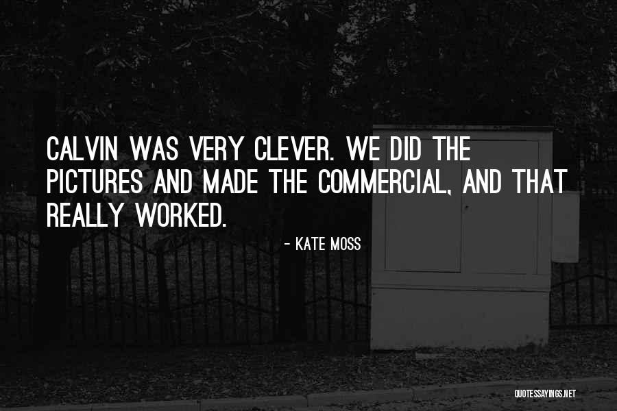 Very Clever Quotes By Kate Moss Very Clever Quotes By Kate Moss