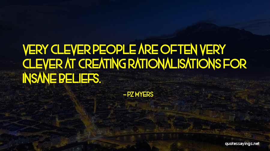 Very Clever Quotes By PZ Myers Very Clever Quotes By PZ Myers