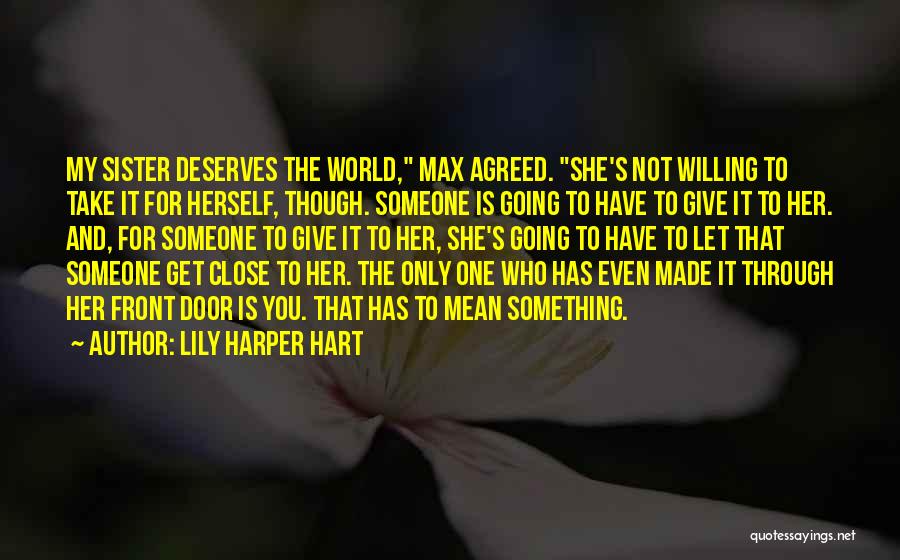 Very Close Sister Quotes By Lily Harper Hart