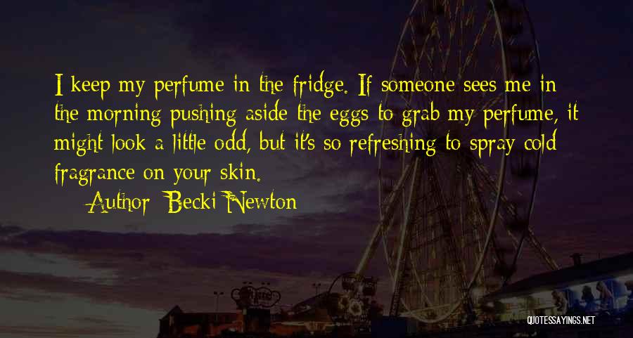 Very Cold Morning Quotes By Becki Newton