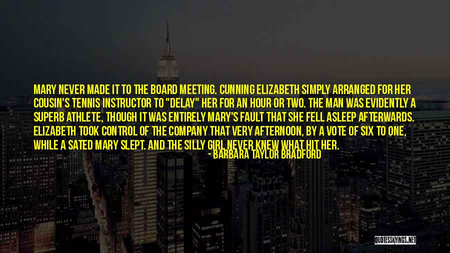 Very Cunning Quotes By Barbara Taylor Bradford Very Cunning Quotes By Barbara Taylor Bradford