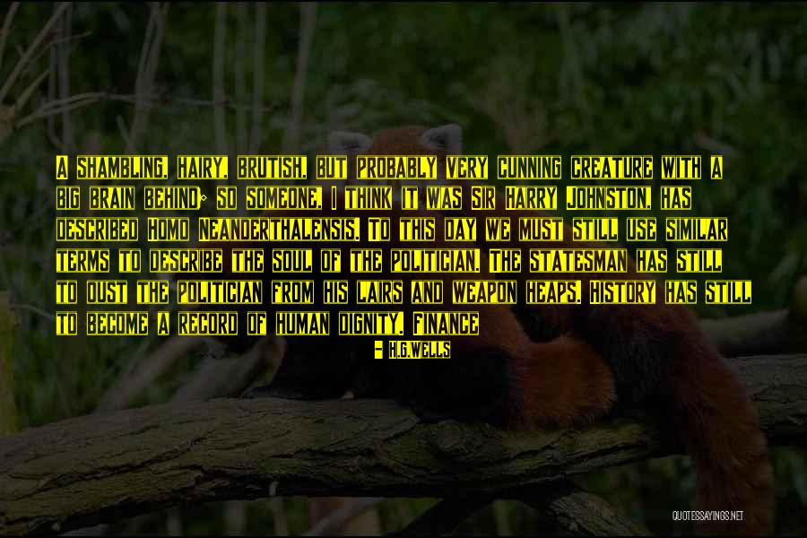 Very Cunning Quotes By H.G.Wells Very Cunning Quotes By H.G.Wells