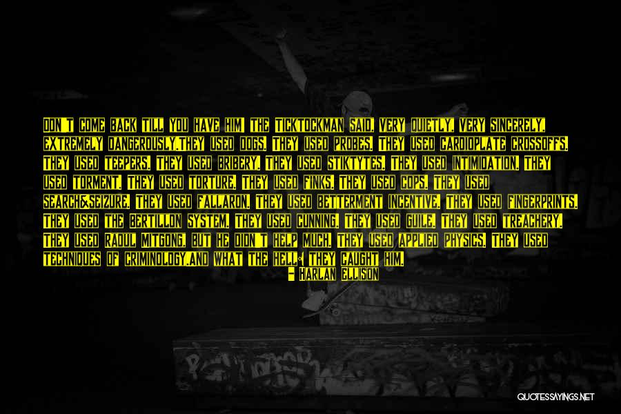 Very Cunning Quotes By Harlan Ellison Very Cunning Quotes By Harlan Ellison