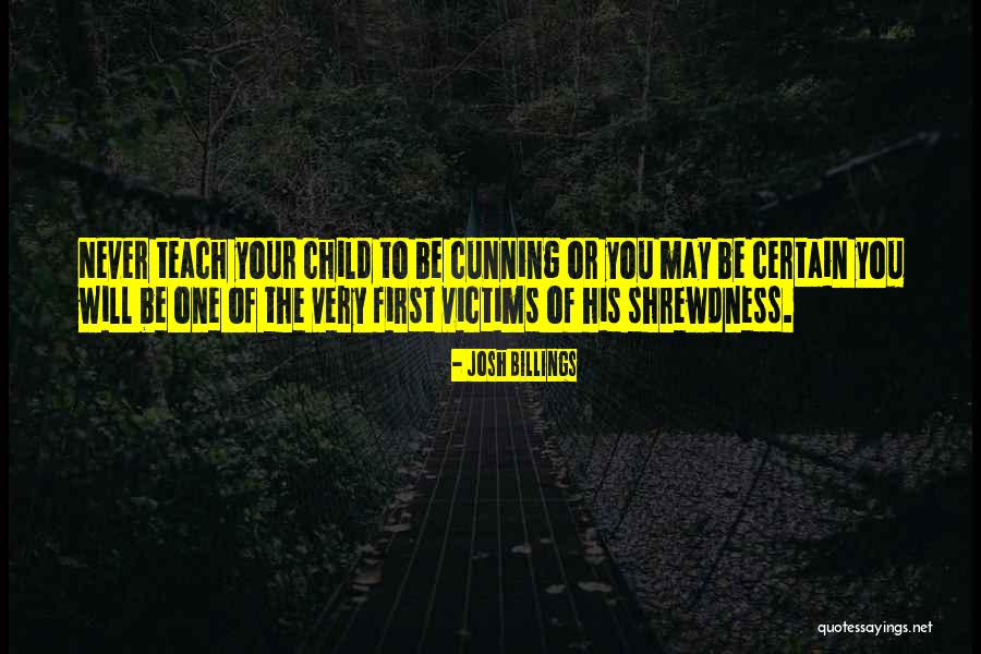 Very Cunning Quotes By Josh Billings Very Cunning Quotes By Josh Billings
