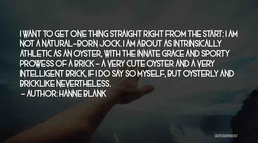 Very Cute Quotes By Hanne Blank