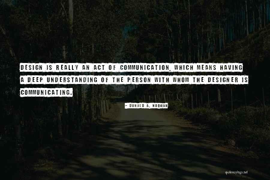 Very Deep Inspirational Quotes By Donald A. Norman Very Deep Inspirational Quotes By Donald A. Norman