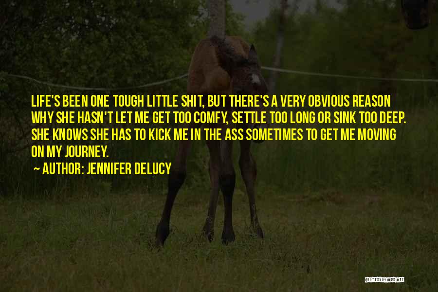 Very Deep Quotes By Jennifer DeLucy