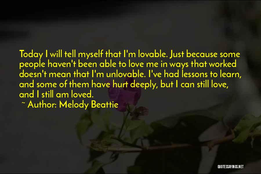 Very Deeply Hurt Quotes By Melody Beattie