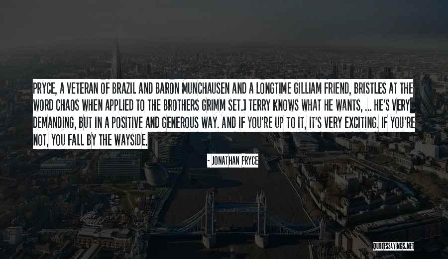 Very Demanding Quotes By Jonathan Pryce Very Demanding Quotes By Jonathan Pryce