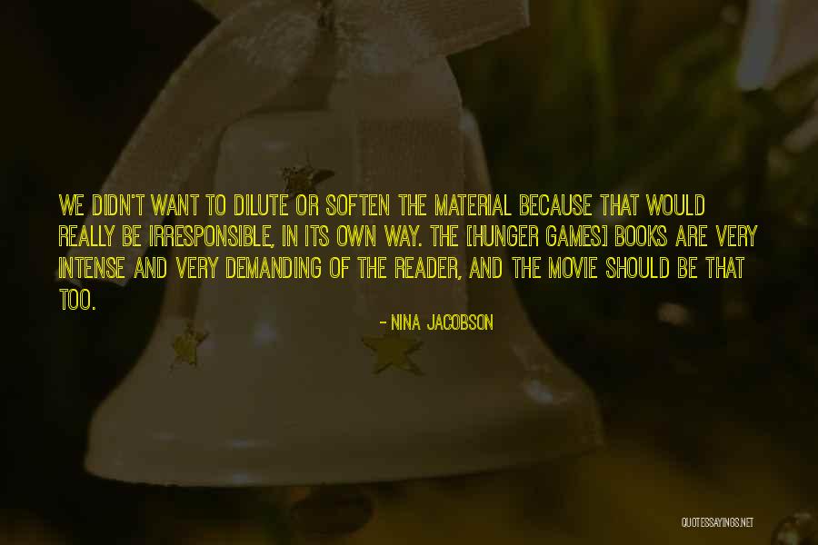 Very Demanding Quotes By Nina Jacobson Very Demanding Quotes By Nina Jacobson
