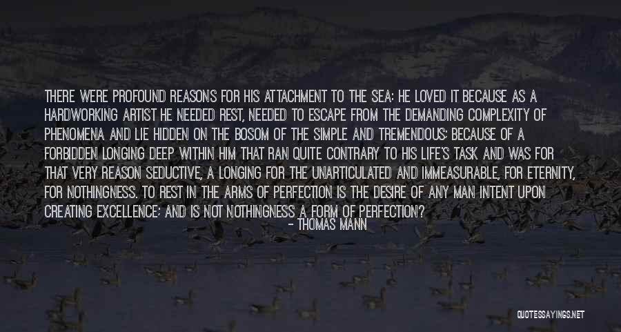 Very Demanding Quotes By Thomas Mann Very Demanding Quotes By Thomas Mann