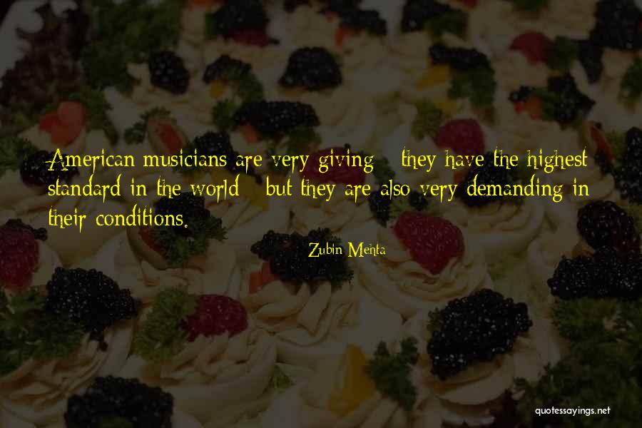 Very Demanding Quotes By Zubin Mehta Very Demanding Quotes By Zubin Mehta