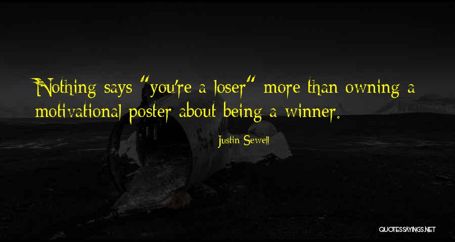 Very Demotivational Quotes By Justin Sewell