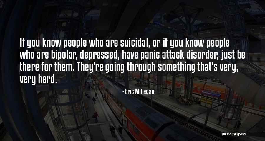 Very Depressed Quotes By Eric Millegan Very Depressed Quotes By Eric Millegan