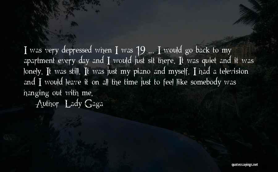 Very Depressed Quotes By Lady Gaga